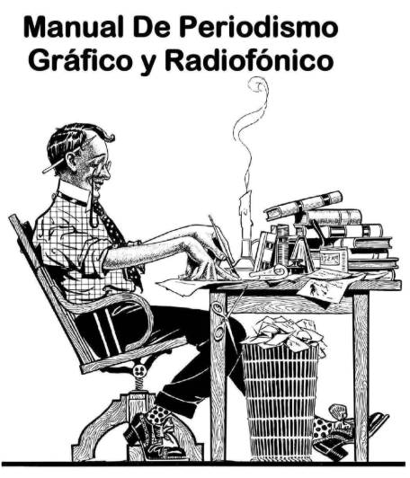 Manual De Periodismo Gráfico y Radiofónico